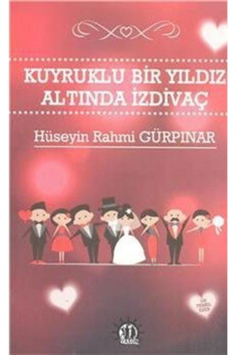 Kuyruklu Bir Yıldız Altında İzdivaç - Hüseyin Rahmi Gürpınar