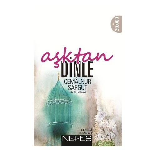 Aşktan Dinle - Cemalnur Sargut