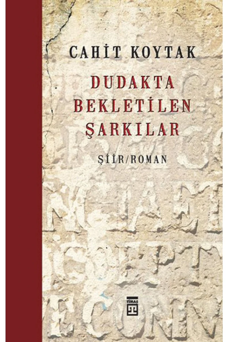 Dudakta Bekletilen Şarkılar - Cahit Koytak