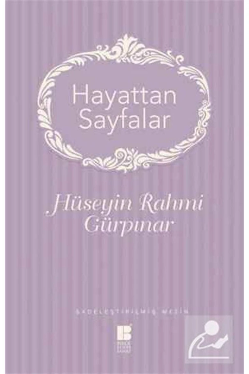 Hayattan Sayfalar (SADELEŞTRİLMİŞ METİN)