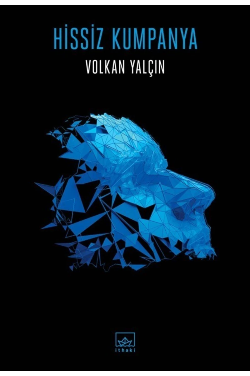 Hissiz Kumpanya - Volkan Yalçın