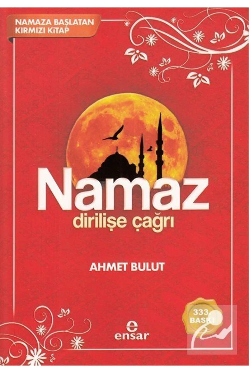 Namaz Dirilişe Çağrı - Ahmet Bulut