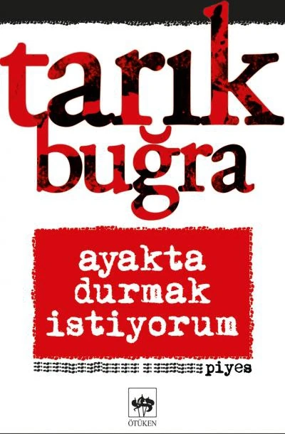 Ayakta Durmak İstiyorum