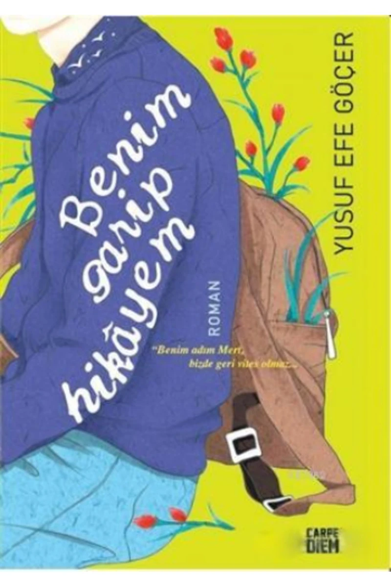 Benim Garip Hikayem - Yusuf Efe Göçer