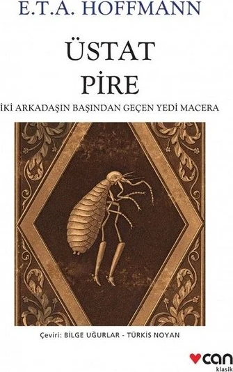 Üstat Pire İki Arkadaşın Başından Geçen Yedi Macera - E.T.A Hoffmann