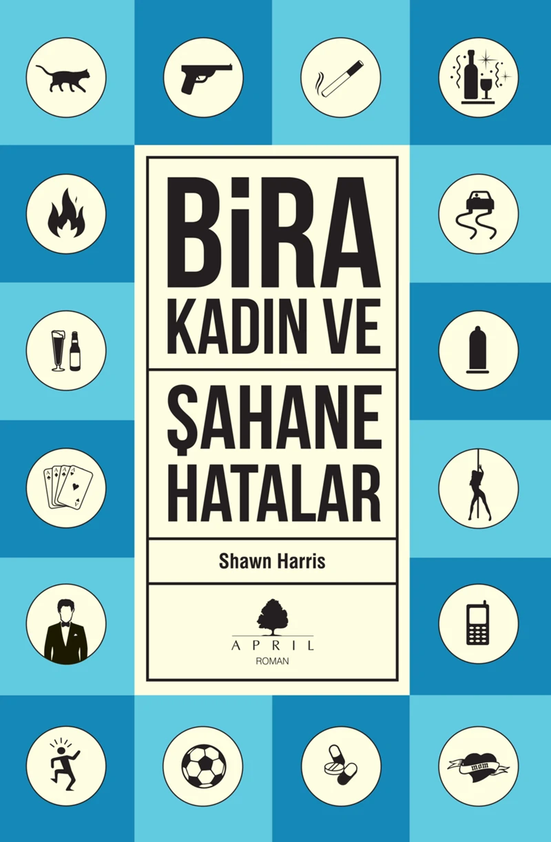 Bira Kadın ve Şahane Hatalar - Shawn Harris