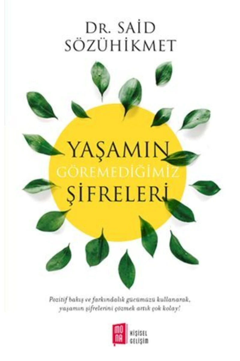 Yaşamın Göremediğimiz Şifreleri - Said Sözühikmet