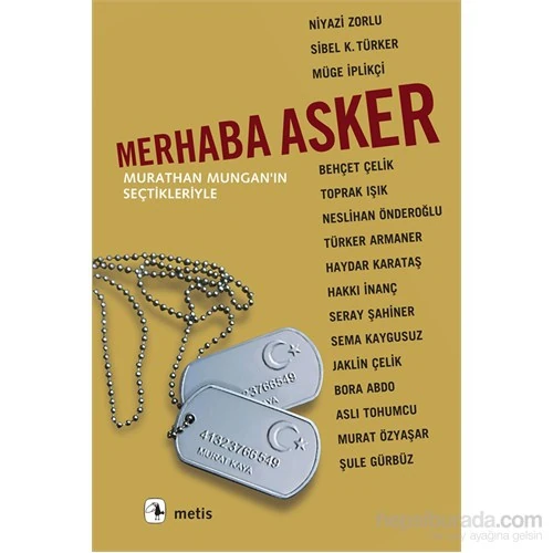 Merhaba Asker: Murathan Mungan’In Seçtikleriyle - Murathan Mungan