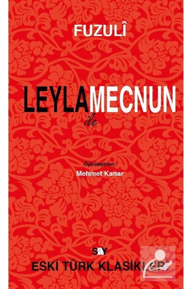 Leyla İle Mecnun - Fuzuli