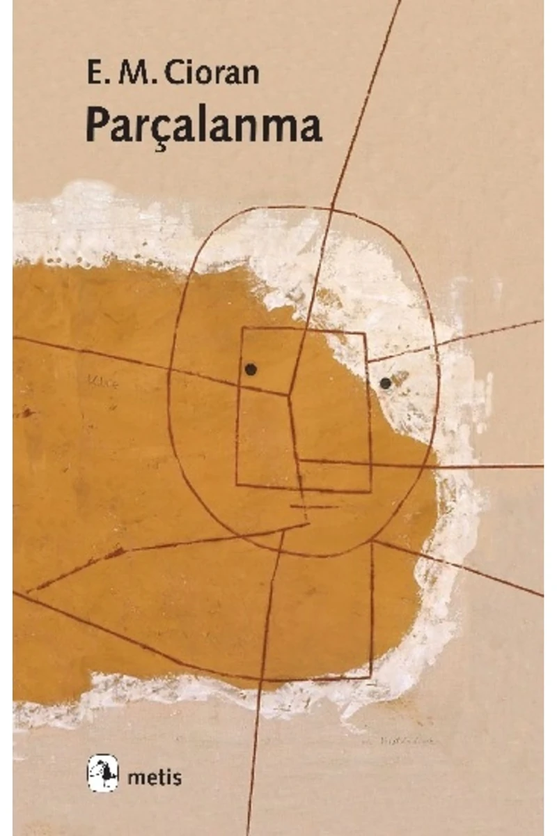 Parçalanma - E.M. Cioran