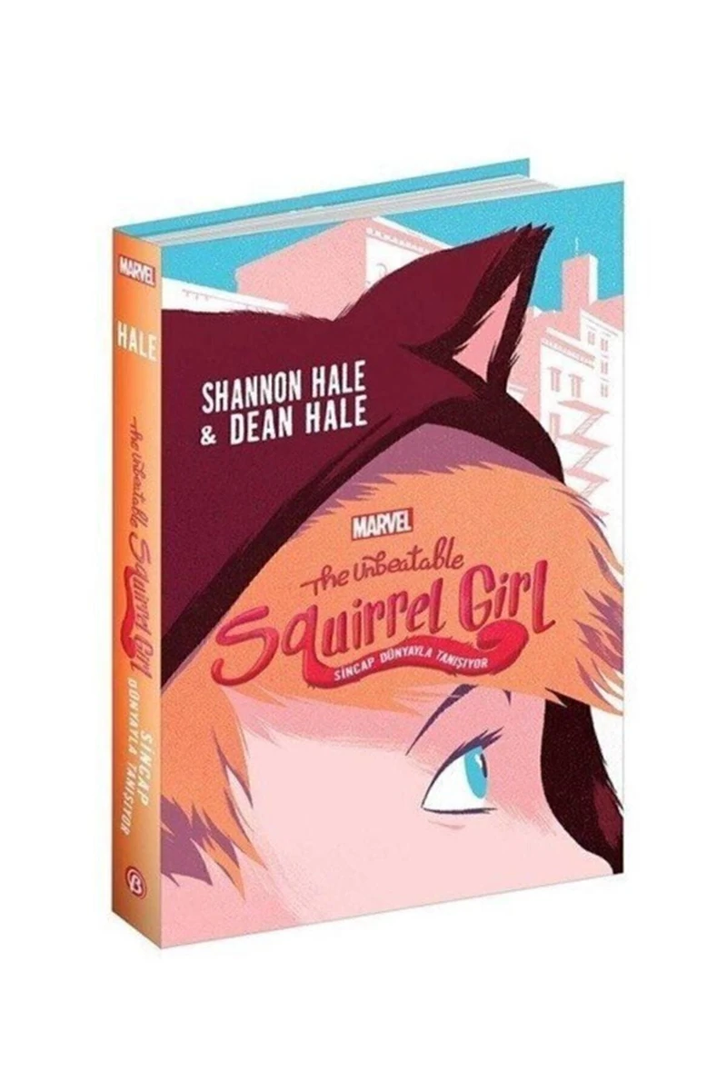 The Unbeatable Squirrel Girl - Shannon Hale
