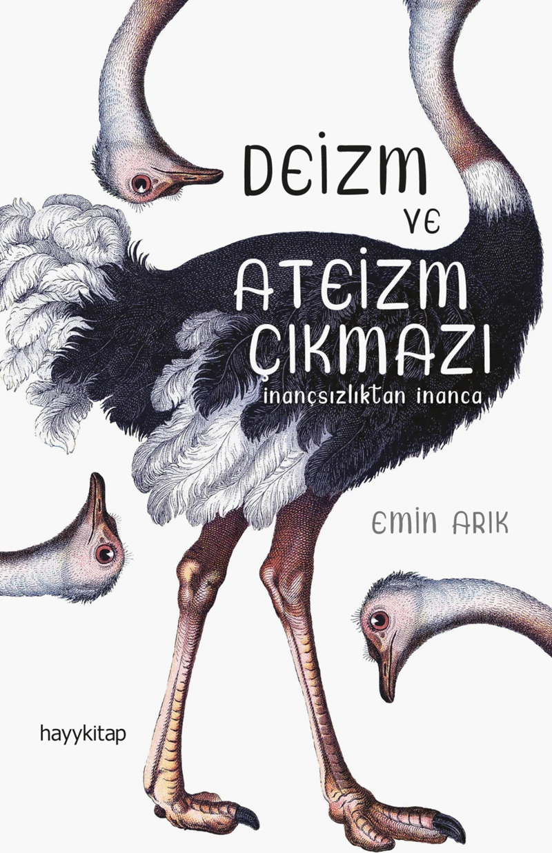 Deizm Ve Ateizm Çıkmazı - Emin Arık