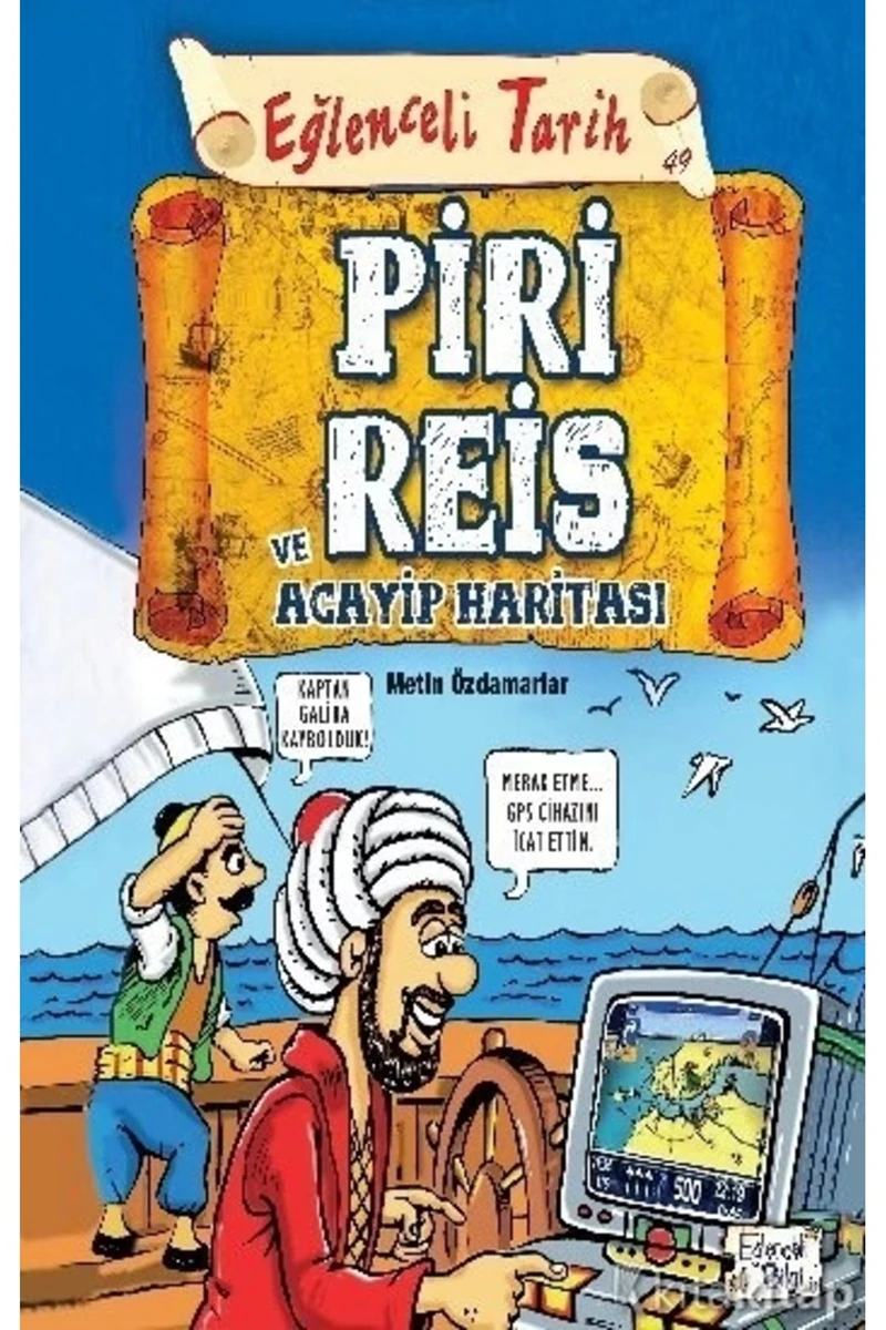 Piri Reis Ve Acayip Haritası