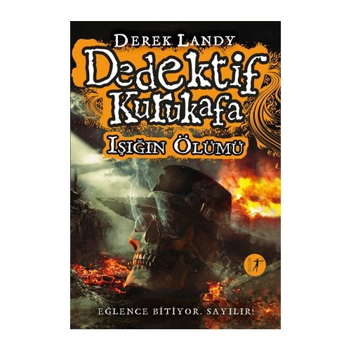 Dedektif Kurukafa: Işığın Ölümü (Ciltli) - Derek Landy
