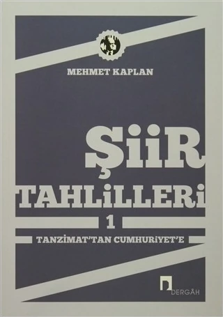 Şiir Tahlilleri 1 Tanzimat'tan Cumhuriyete - Mehmet Kaplan