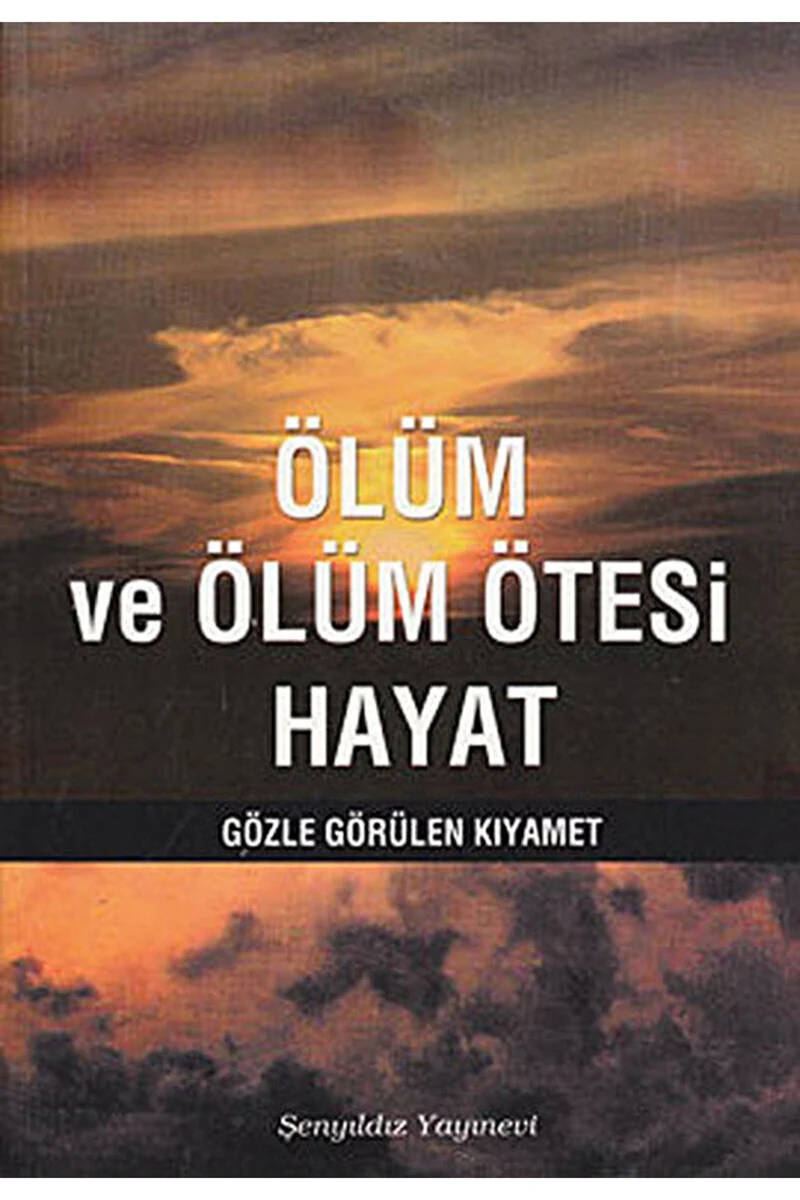 Ölüm ve Ölüm Ötesi Hayat