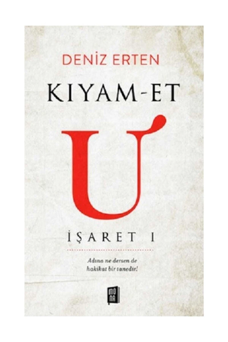 Kıyamet U: İşaret 1 - Deniz Erten
