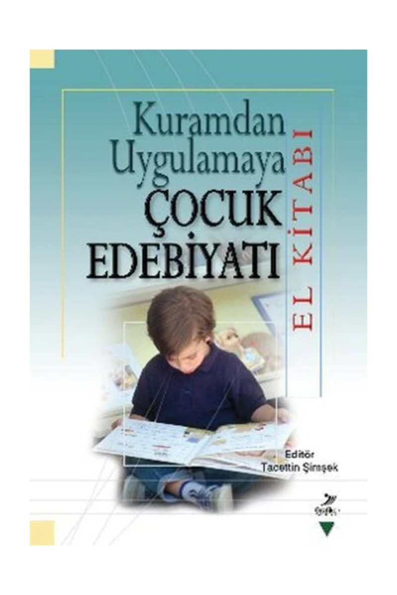 Kuramdan Uygulamaya Çocuk Edebiyatı (El Kitabı) - Ali Fuat Arıcı