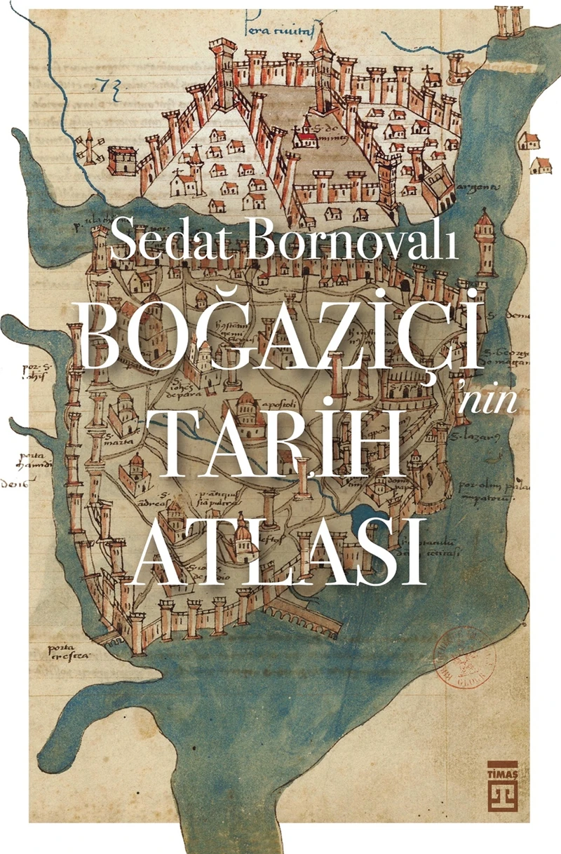 Boğaziçi'Nin Tarih Atlası