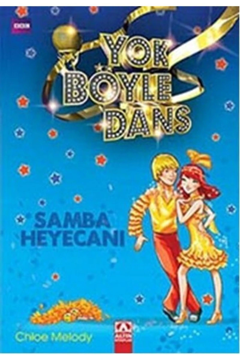 Yok Böyle Dans-samba Heyecanı, Chloe Melody, Altın Kitaplar - Çocuk Kitapları, Yok Böyle Dans-samba