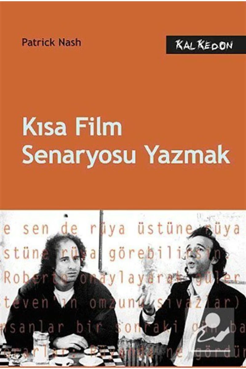 Kısa Film Senaryosu Yazmak-Patrick Nash