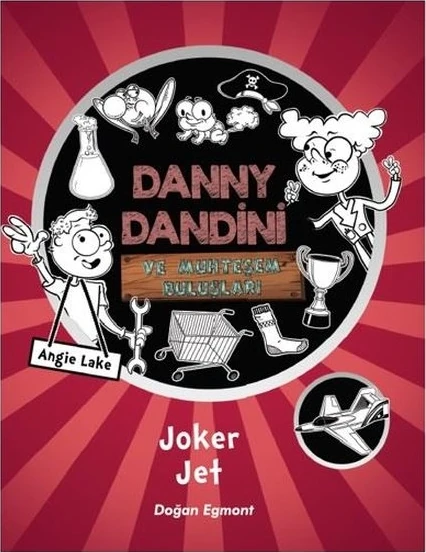 Danny Dandini Ve Muhteşem Buluşları Joker Jet - Angıe Lake