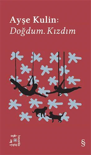 Ayşe Kulin Doğdum. Kızdım Everest Açıkhava 19