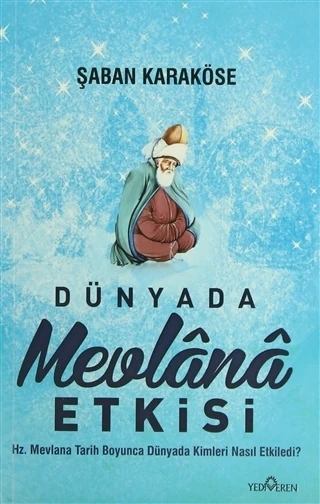 Dünya’Da Mevlana Etkisi-Şaban Karaköse