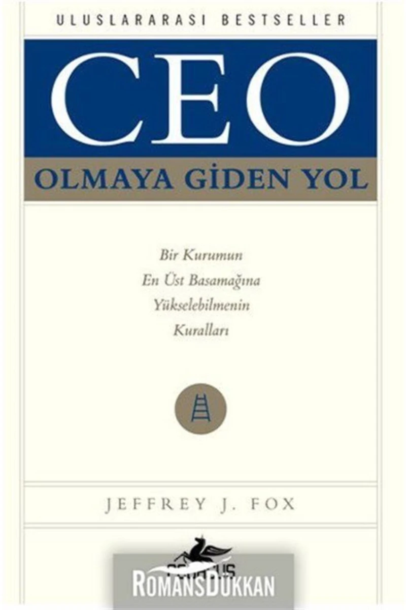 Ceo Olmaya Giden Yol - Jeffrey J. Fox