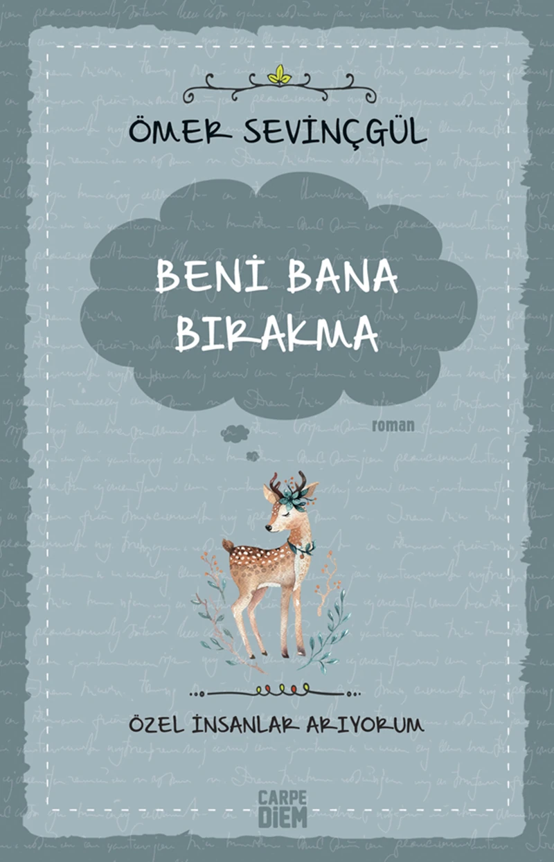 Beni Bana Bırakma:Özel İnsanlar - Ömer Sevinçgül