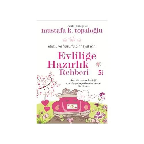 Evliliğe Hazırlık Rehberi - Mustafa K. Topaloğlu