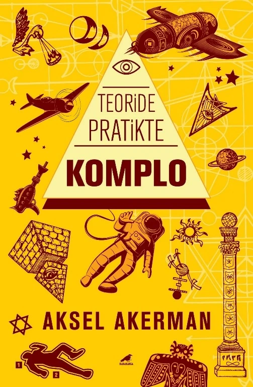 Teoride Pratikte Komplo - Aksel Akerman