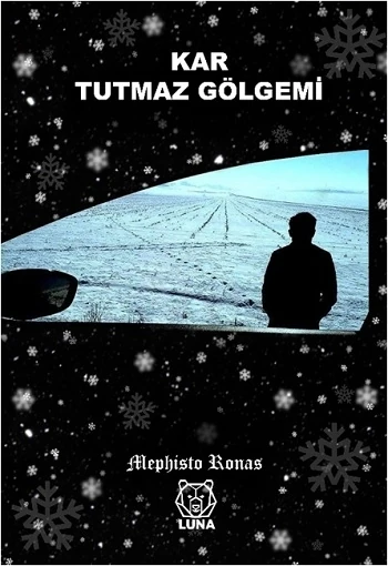 Kar Tutmaz Gölgemi - Mephisto Ronas