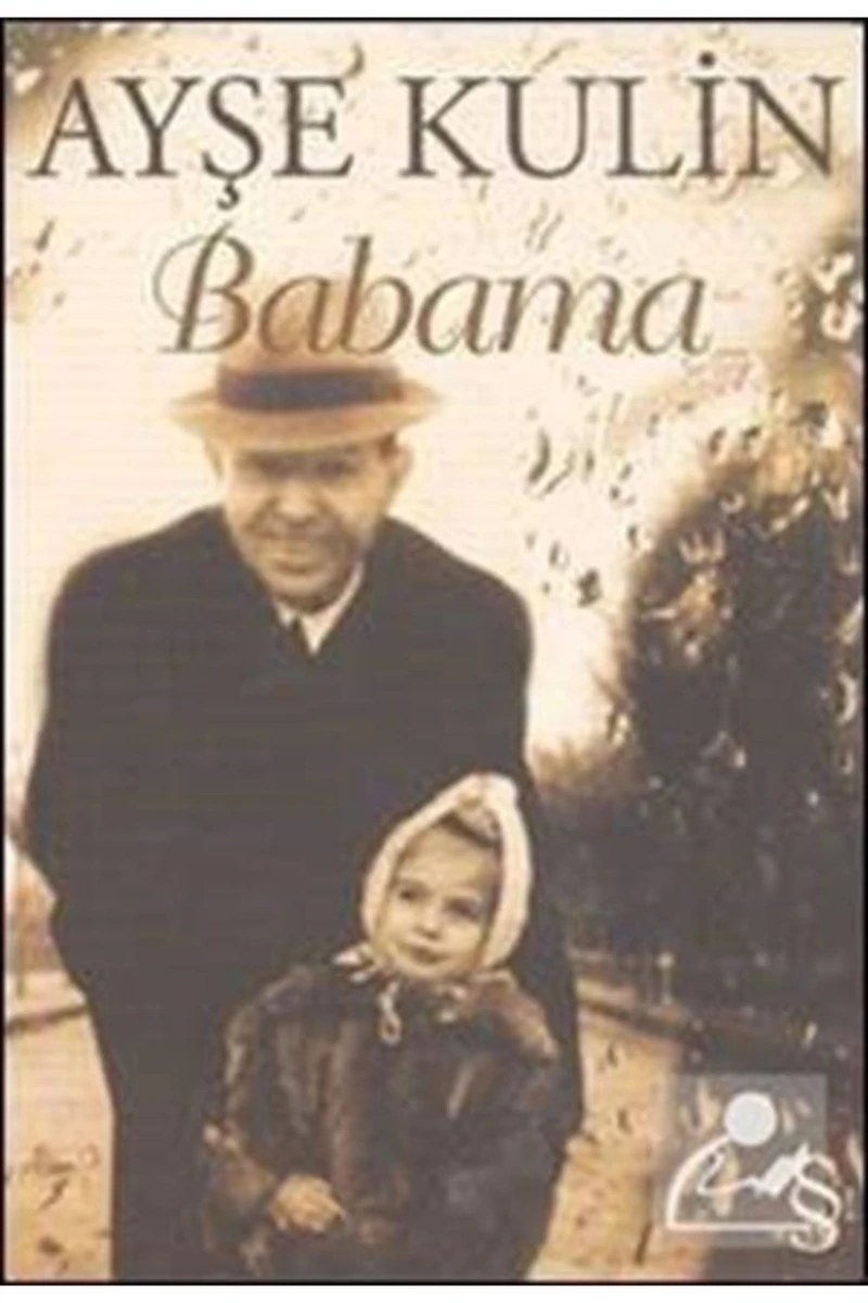 Babama - Ayşe Kulin