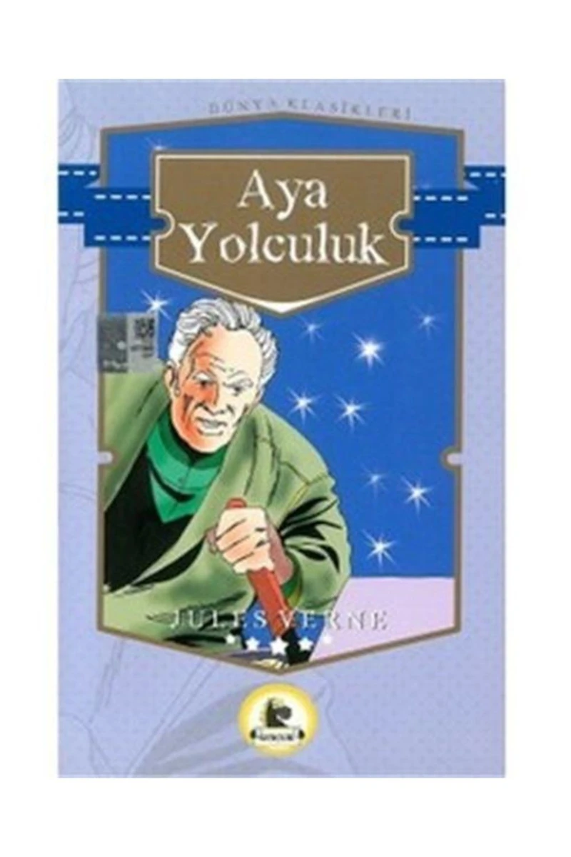 Aya Yolculuk (Büyümeden Önce Okunacak Kitaplar)