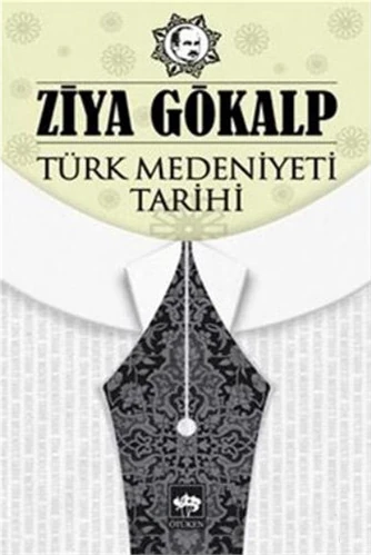 Türk Medeniyeti Tarihi-Ziya Gökalp
