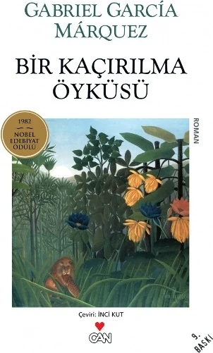Bir Kaçırılma Öyküsü - Gabriel Garcia Marquez