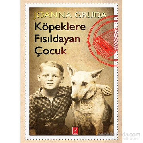 Köpeklere Fısıldayan Çocuk-Joanna Gruda