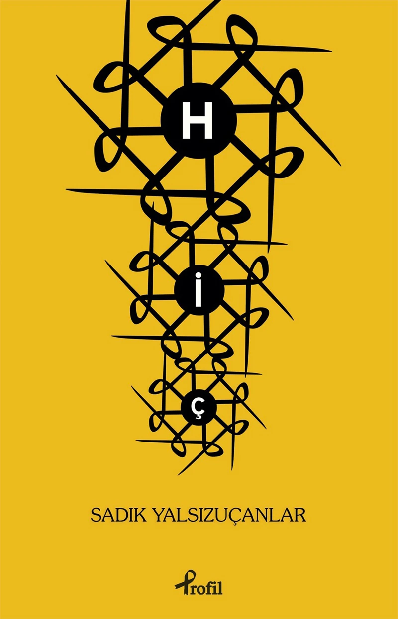 Hiç - Sadık Yalsızuçanlar