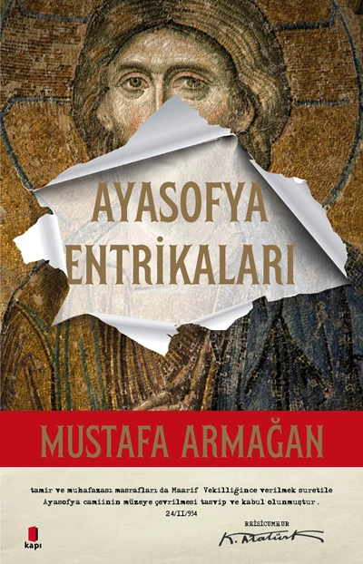 Ayasofya Entrikaları - Mustafa Armağan