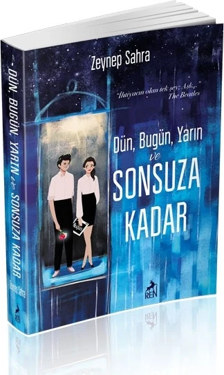 Dün, Bugün, Yarın Ve Sonsuza Kadar - Zeynep Sahra