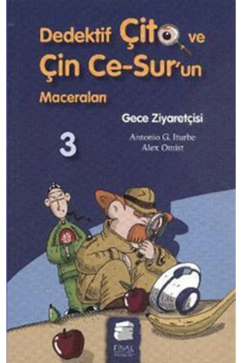 Dedektif Çito ve Çin Ce-Sur'un Maceraları 3: Gece Ziyaretçisi - Antonio G. Iturbe