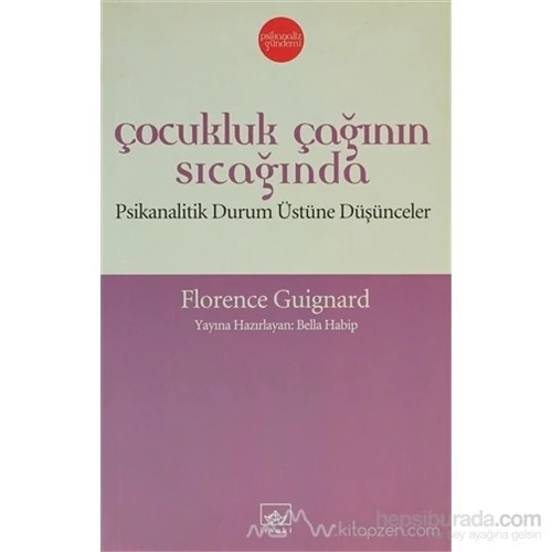 Çocukluk Çağının Sıcağında-Florence Guignard