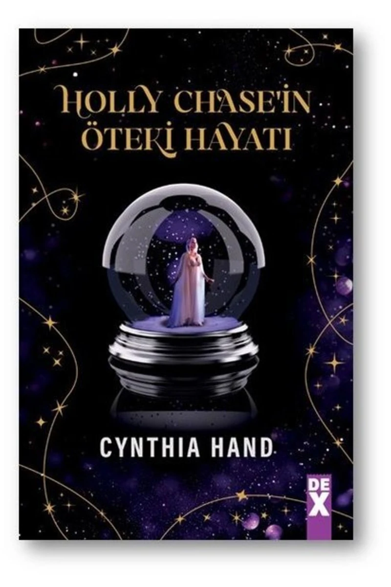 Holly Chase’in Öteki Hayatı - Cynthia Hand