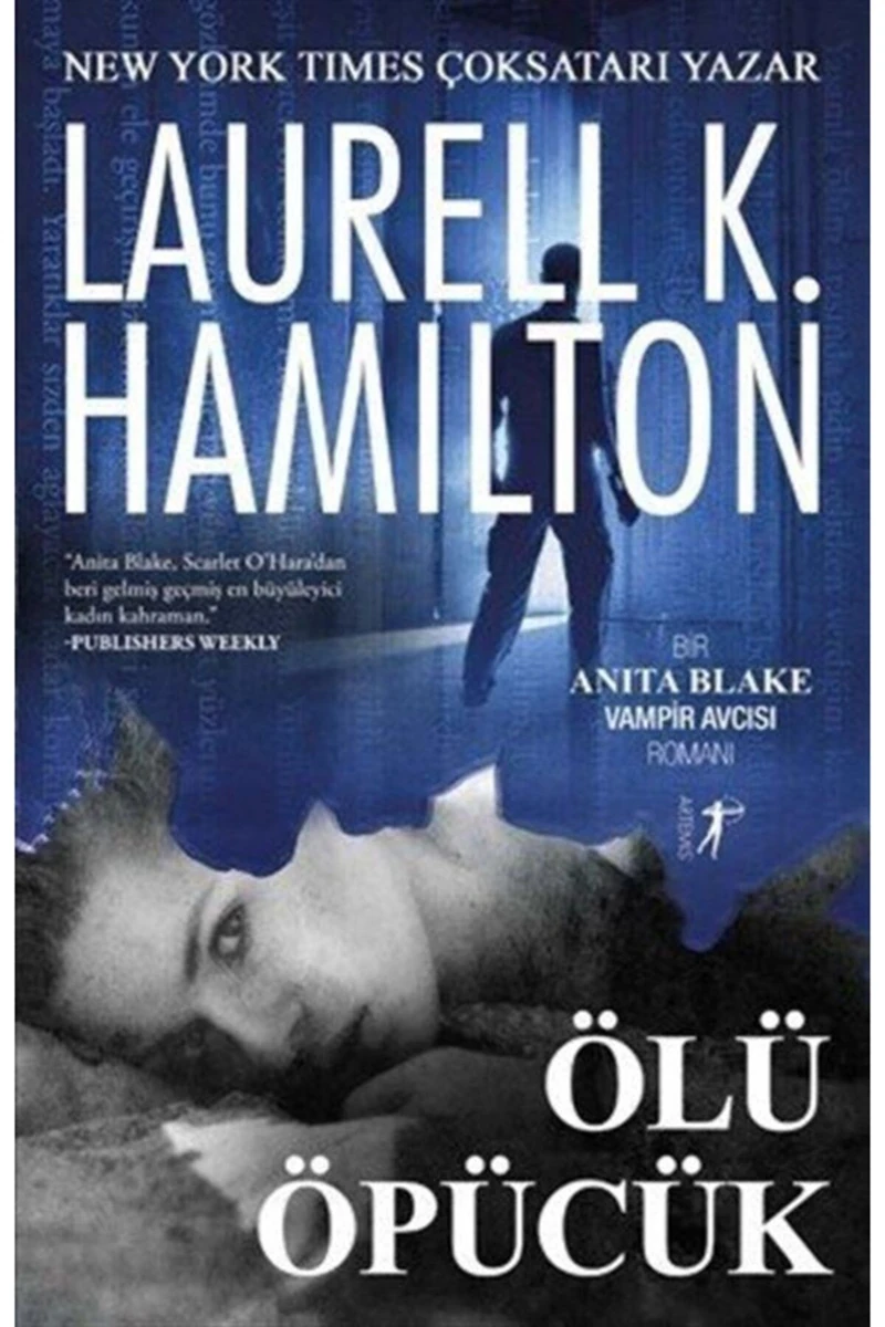 Ölüm Öpücük - Laurell K. Hamilton