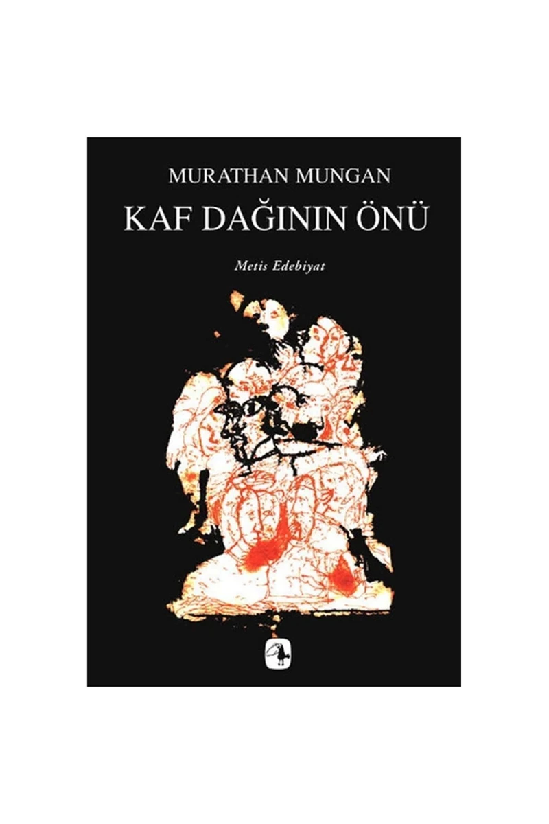 Kaf Dağının Önü - Murathan Mungan