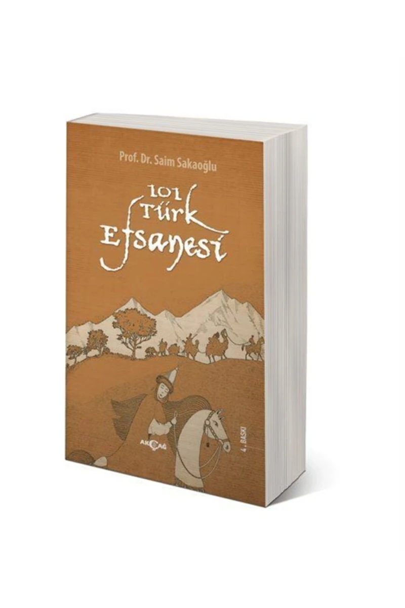 Akçağ Yayınları 101 Türk Efsanesi - Saim Sakaoğlu
