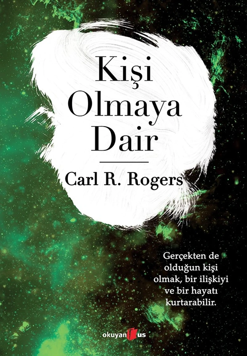 Kişi Olmaya Dair - Carl R. Rogers