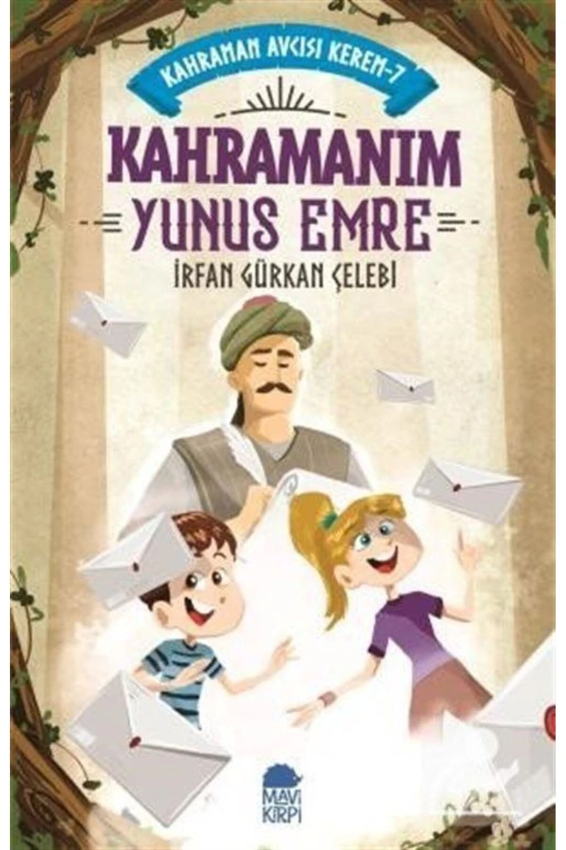 Kahramanım Yunus Emre Kahraman Avcısı Kerem 7 - İrfan Gürkan Çelebi