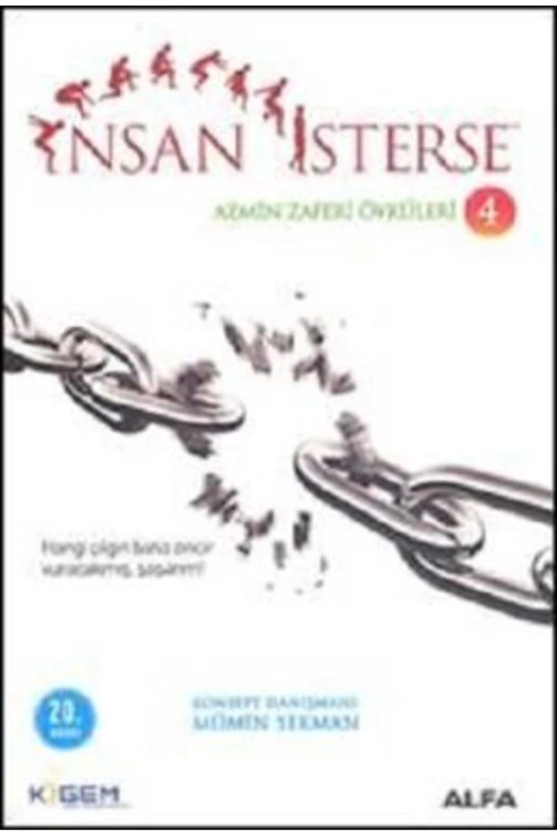 İnsan İsterse: Azmin Zaferi Öyküleri 4